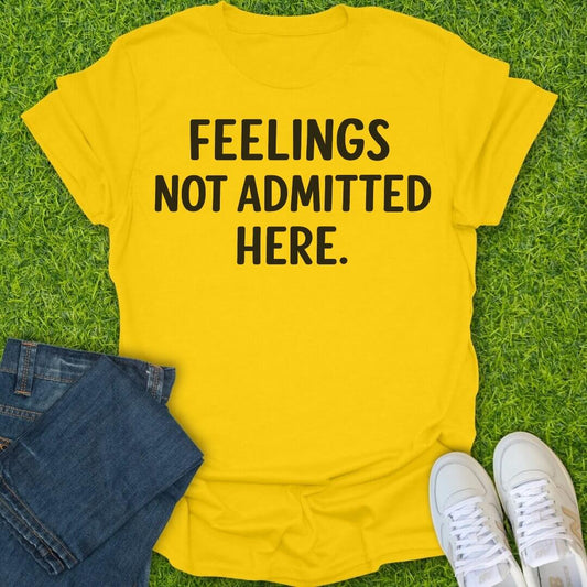 T-Shirt Daisy / S Feelings Not Admitted Here Tee