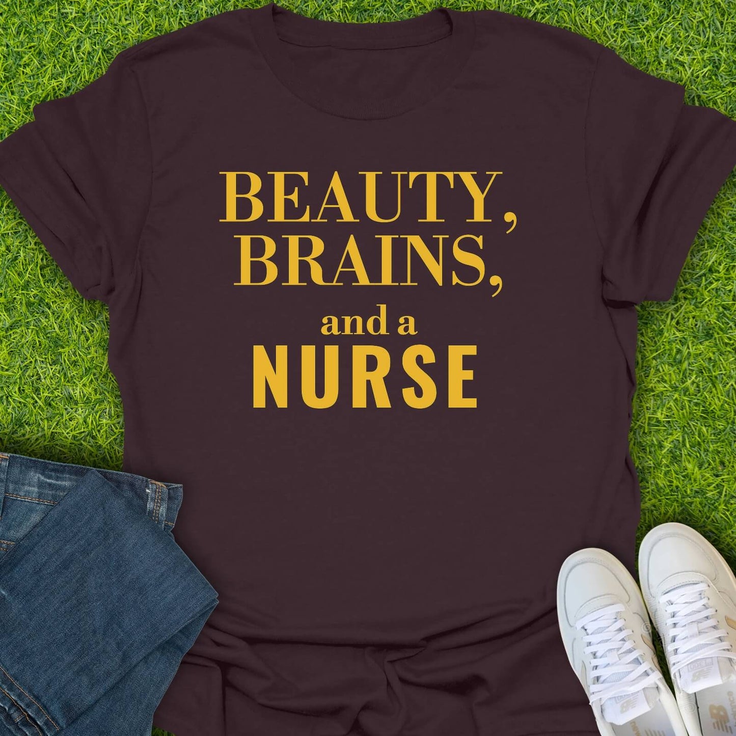 T-Shirt Dark Chocolate / S Beauty Brains & A Nurse Tee