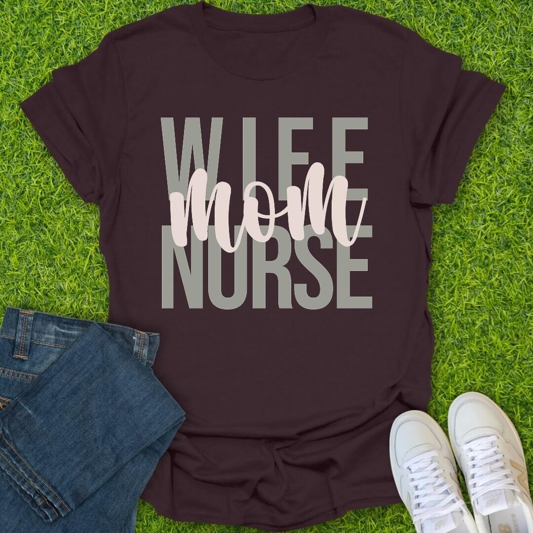 T-Shirt Dark Chocolate / S Wife Mom Nurse Tee