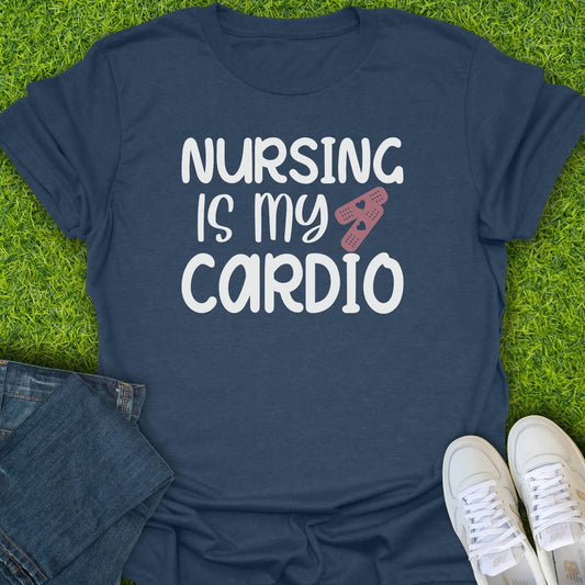 T-Shirt Heather Navy / S Nursing Is My Cardio Tee