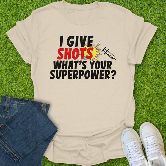 T-Shirt Natural / S I Give Shots Tee