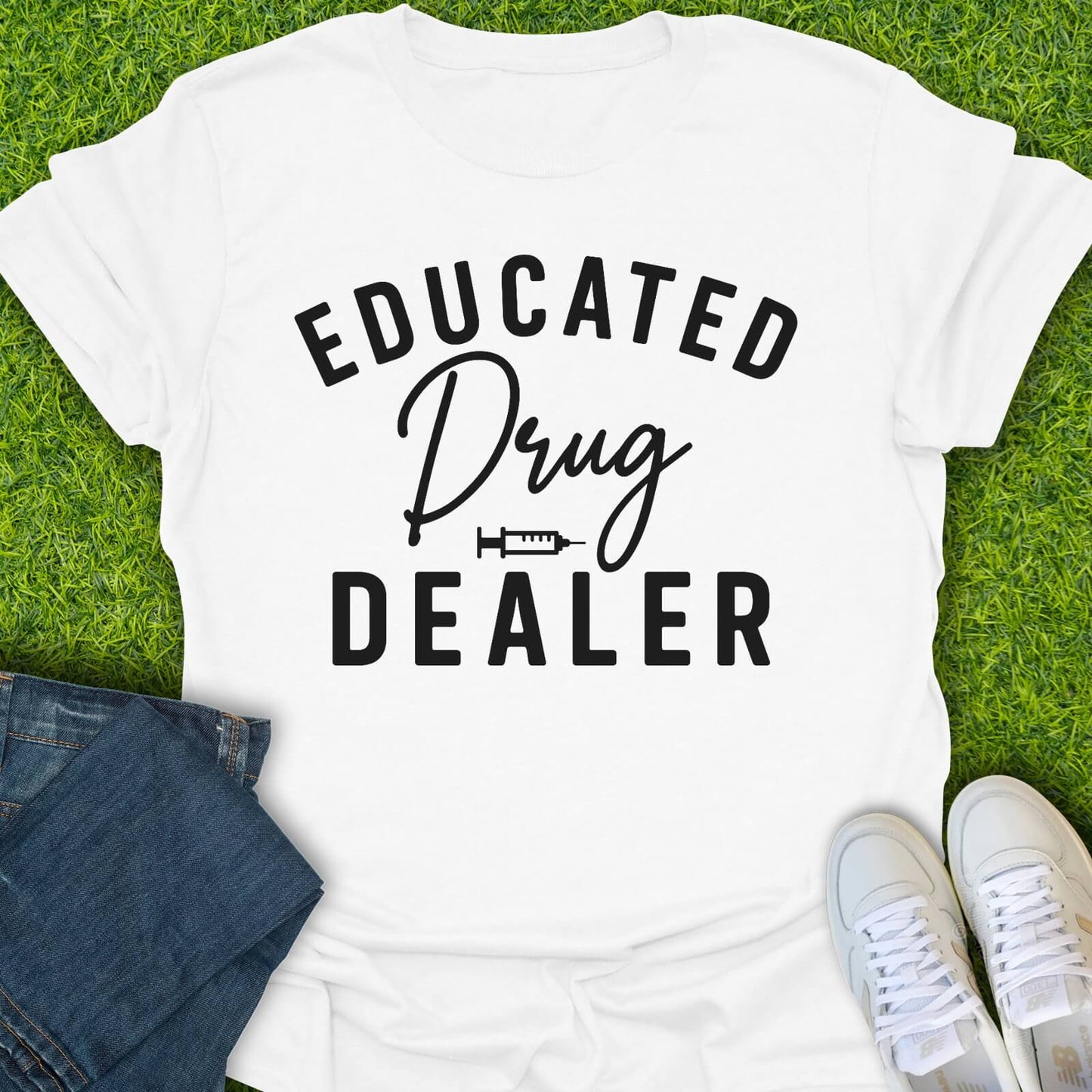 T-Shirt White / S Educated Drug Dealer Tee