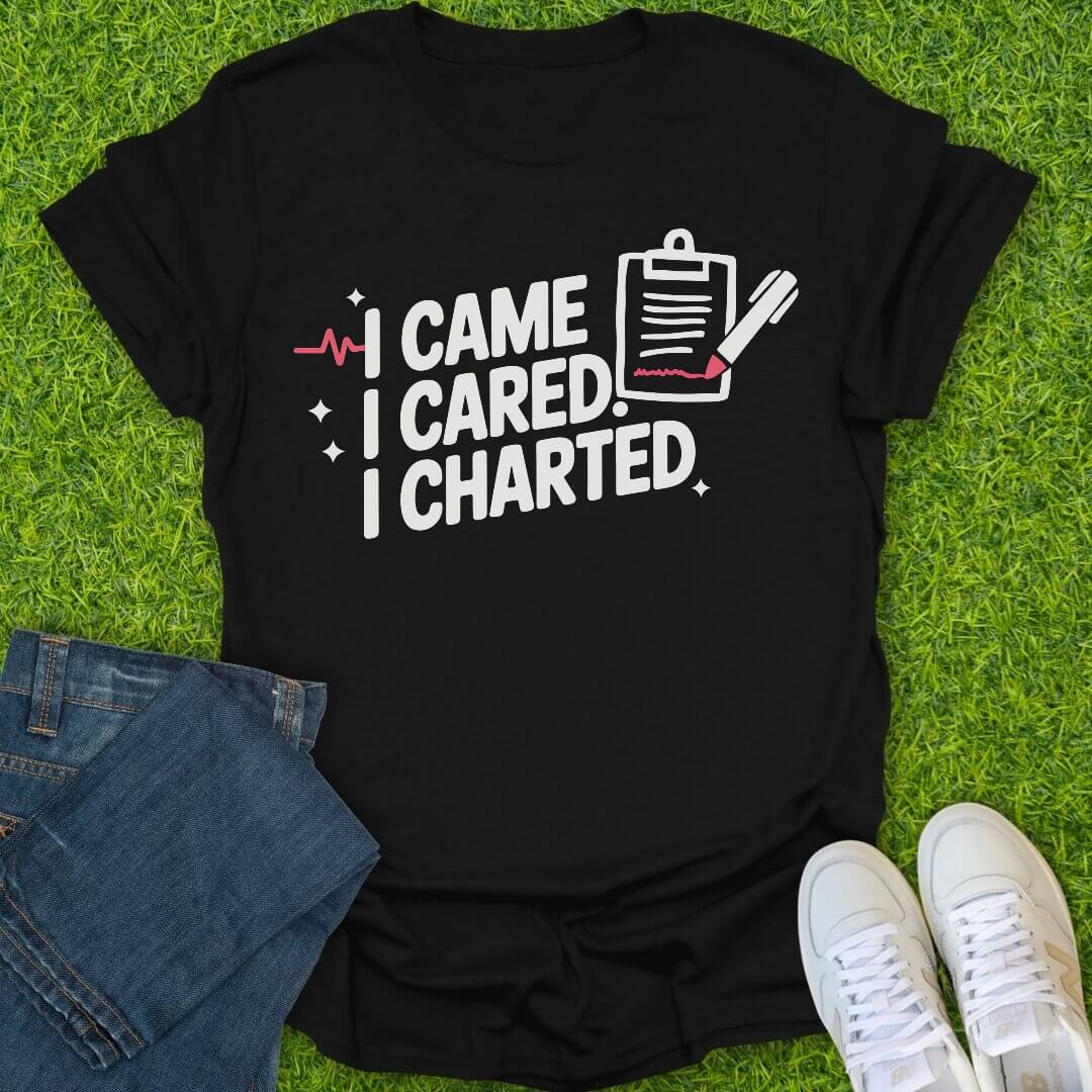 T-Shirt Black / S I Came. I Cared. I Charted Tee