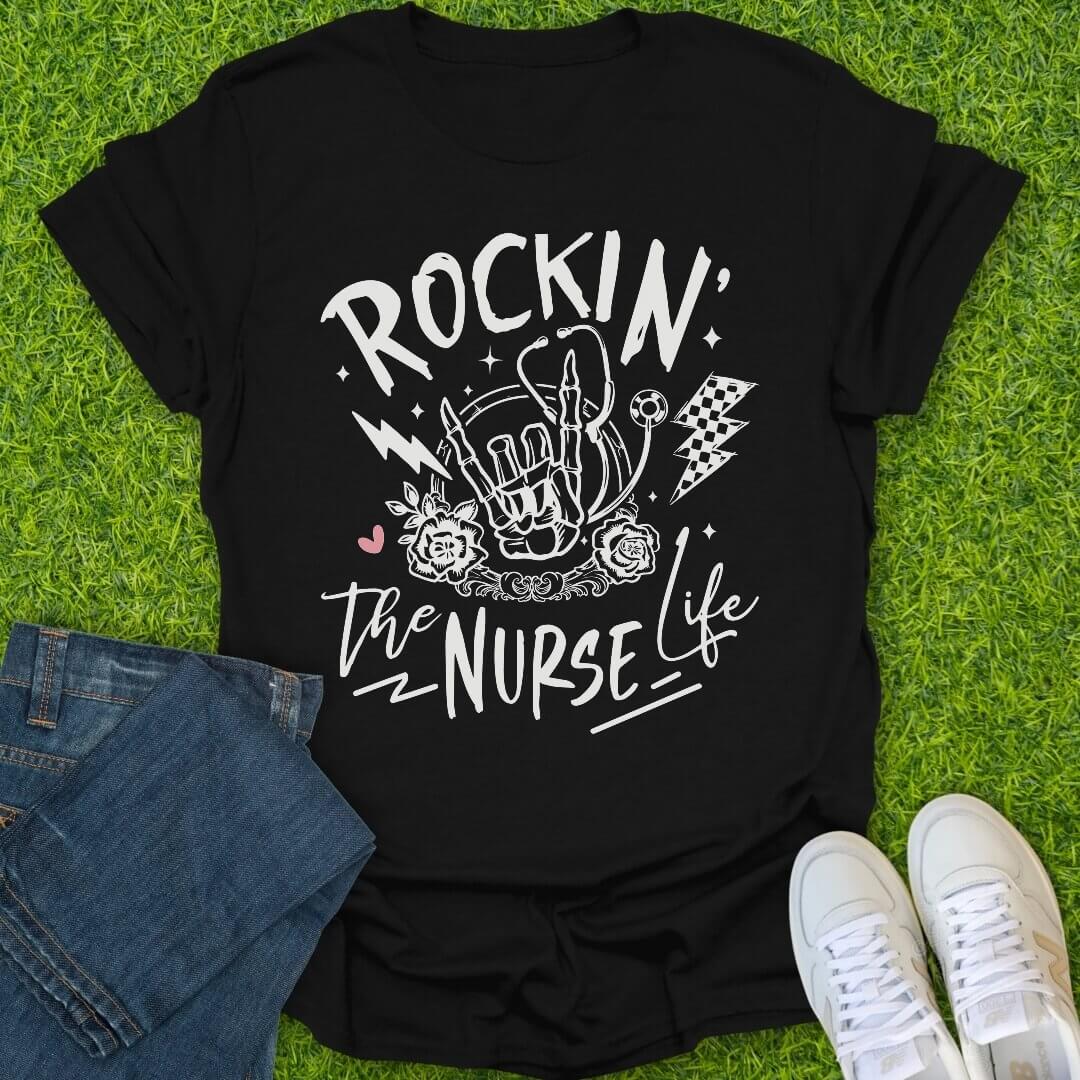 T-Shirt Black / S Rockin The Nurse Life Tee