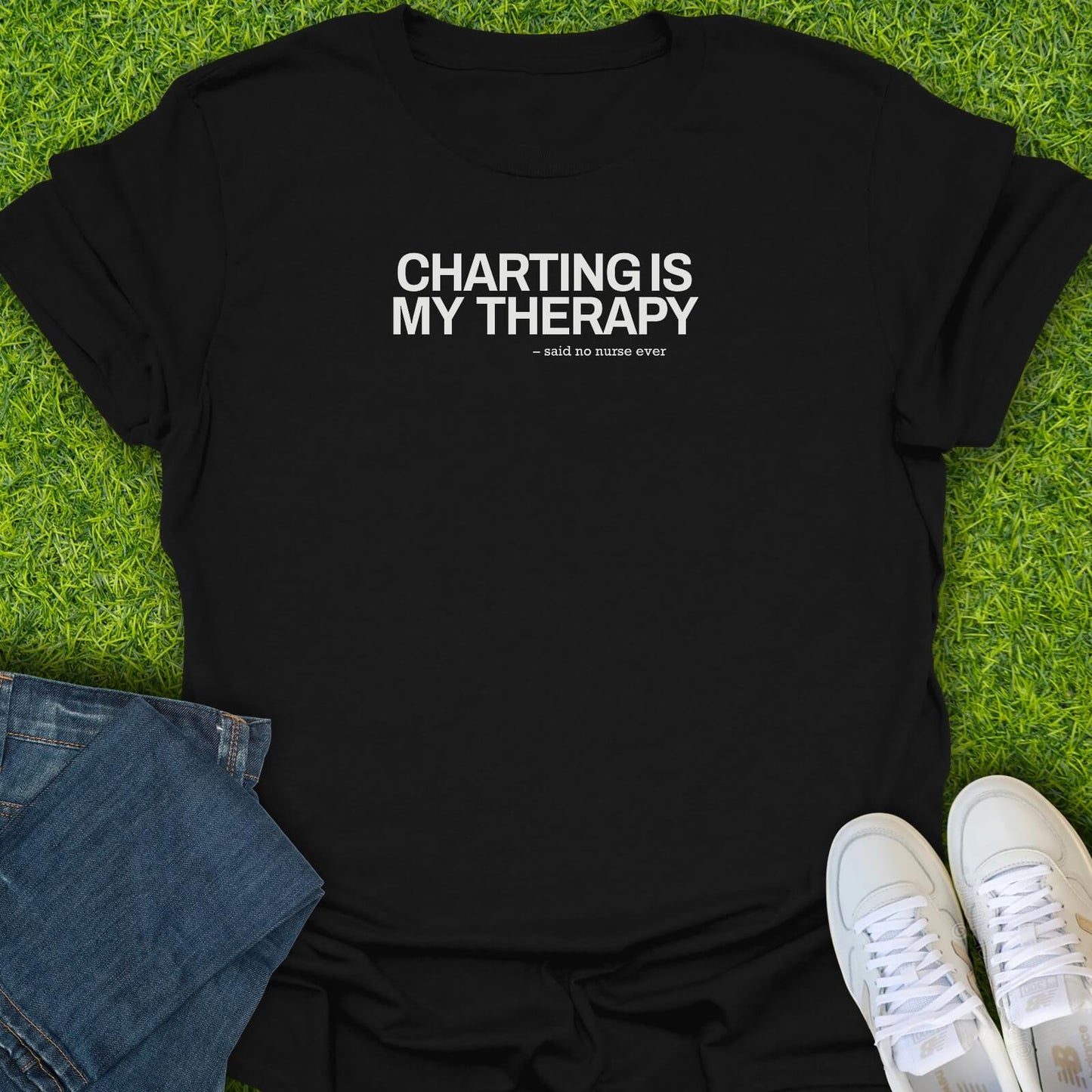 T-Shirt Black / S Said No Nurse Ever Tee