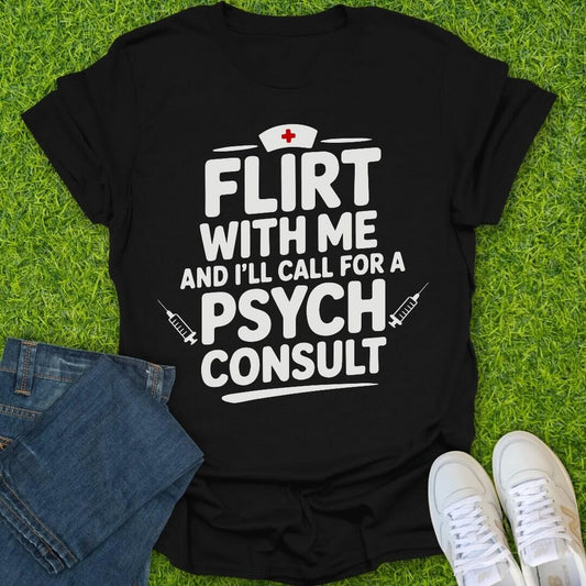 T-Shirt Black / S Sassy Nurse Psych Consult Tee