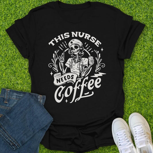 T-Shirt Black / S This Nurse Needs Coffee Tee