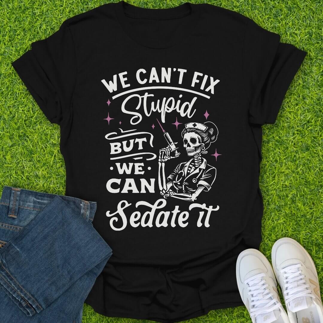 T-Shirt Black / S We Can Sedate It Tee