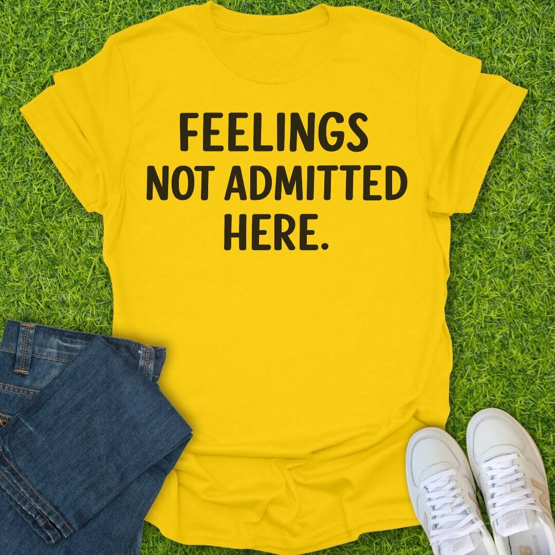T-Shirt Daisy / S Feelings Not Admitted Here Tee