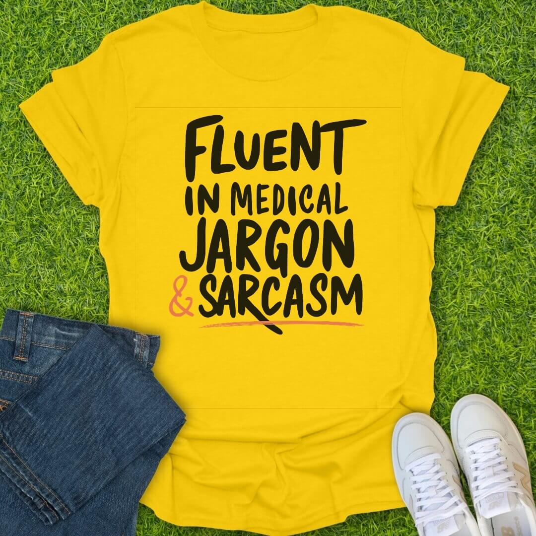 T-Shirt Daisy / S Fluent in Sarcasm & Scrubs Tee