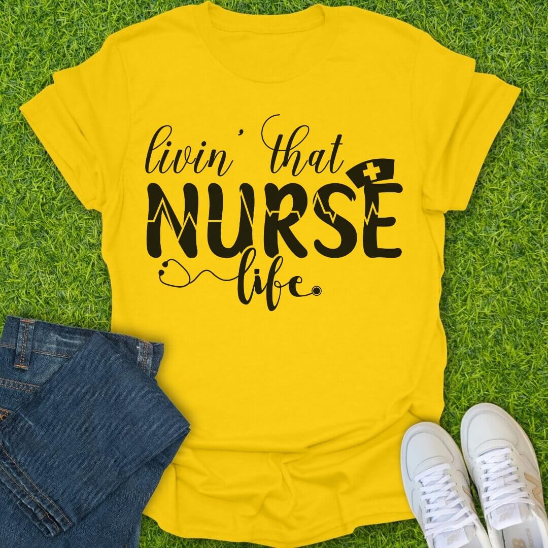 T-Shirt Daisy / S Livin' That Nurse Life Tee