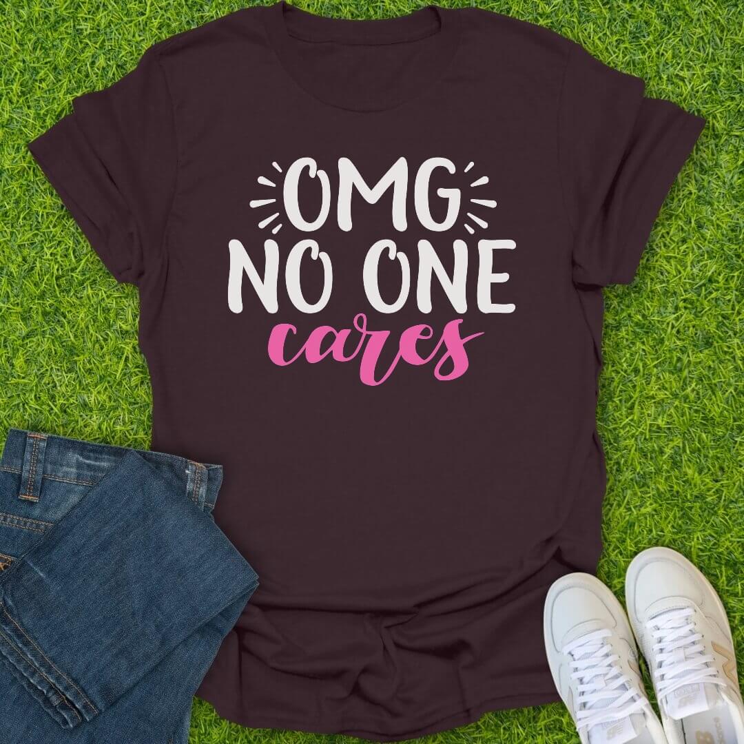 T-Shirt Dark Chocolate / S OMG No One Cares Tee