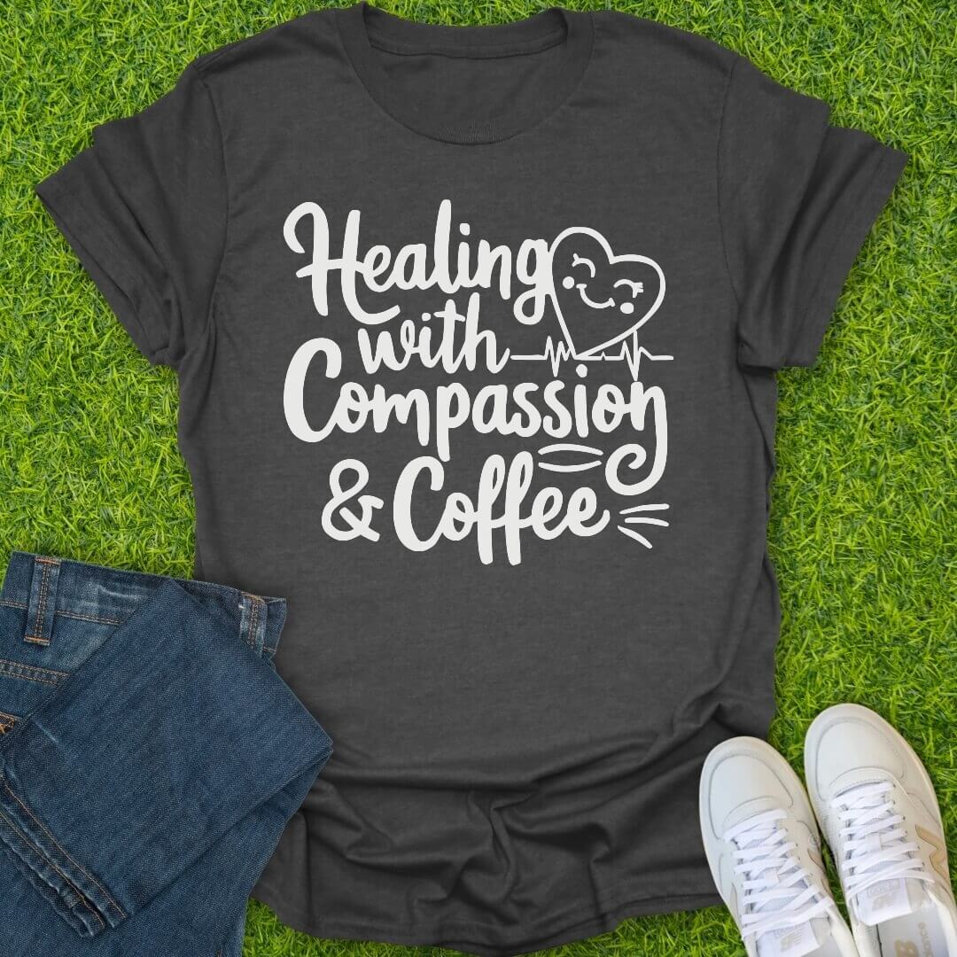 T-Shirt Dark Heather / S Healing With Compassion & Coffee Tee