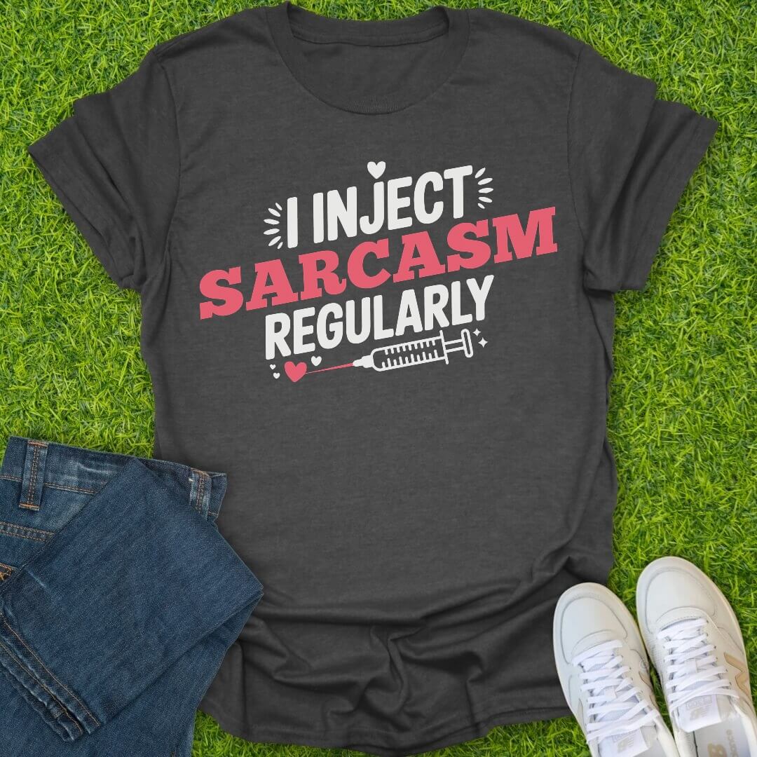 T-Shirt Dark Heather / S I Inject Sarcasm Tee
