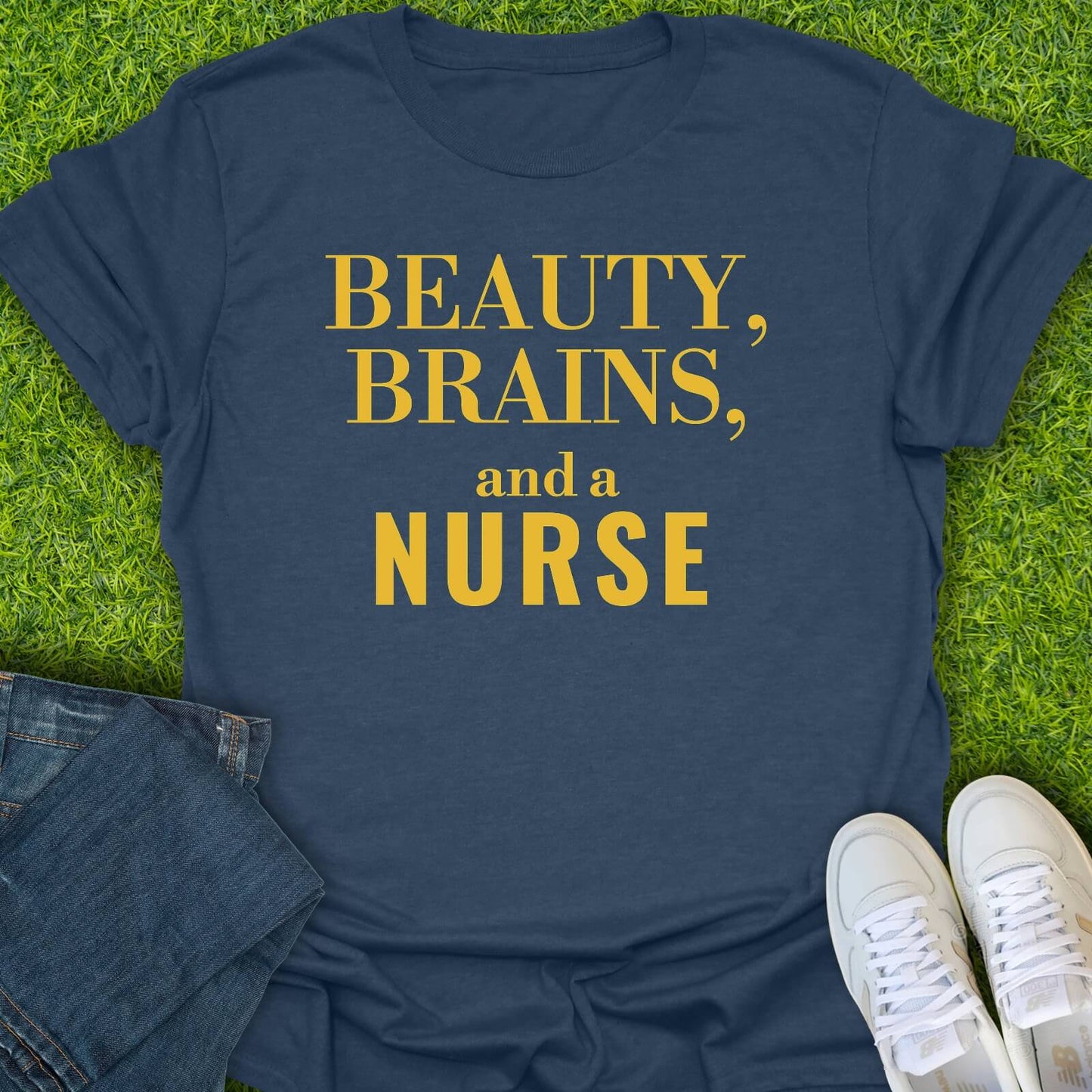 T-Shirt Heather Navy / S Beauty Brains & A Nurse Tee