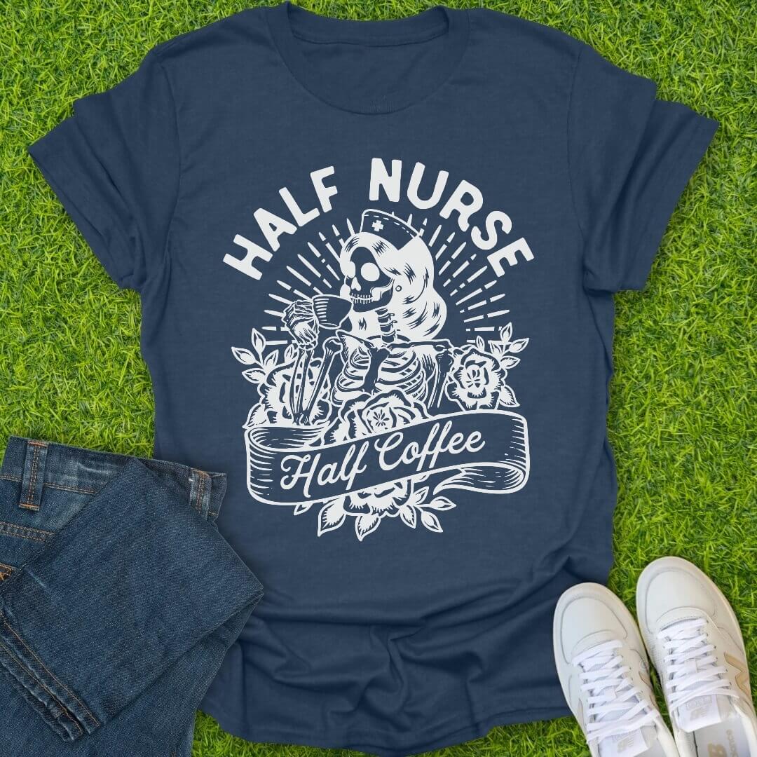 T-Shirt Heather Navy / S Half Nurse Half Coffee Tee