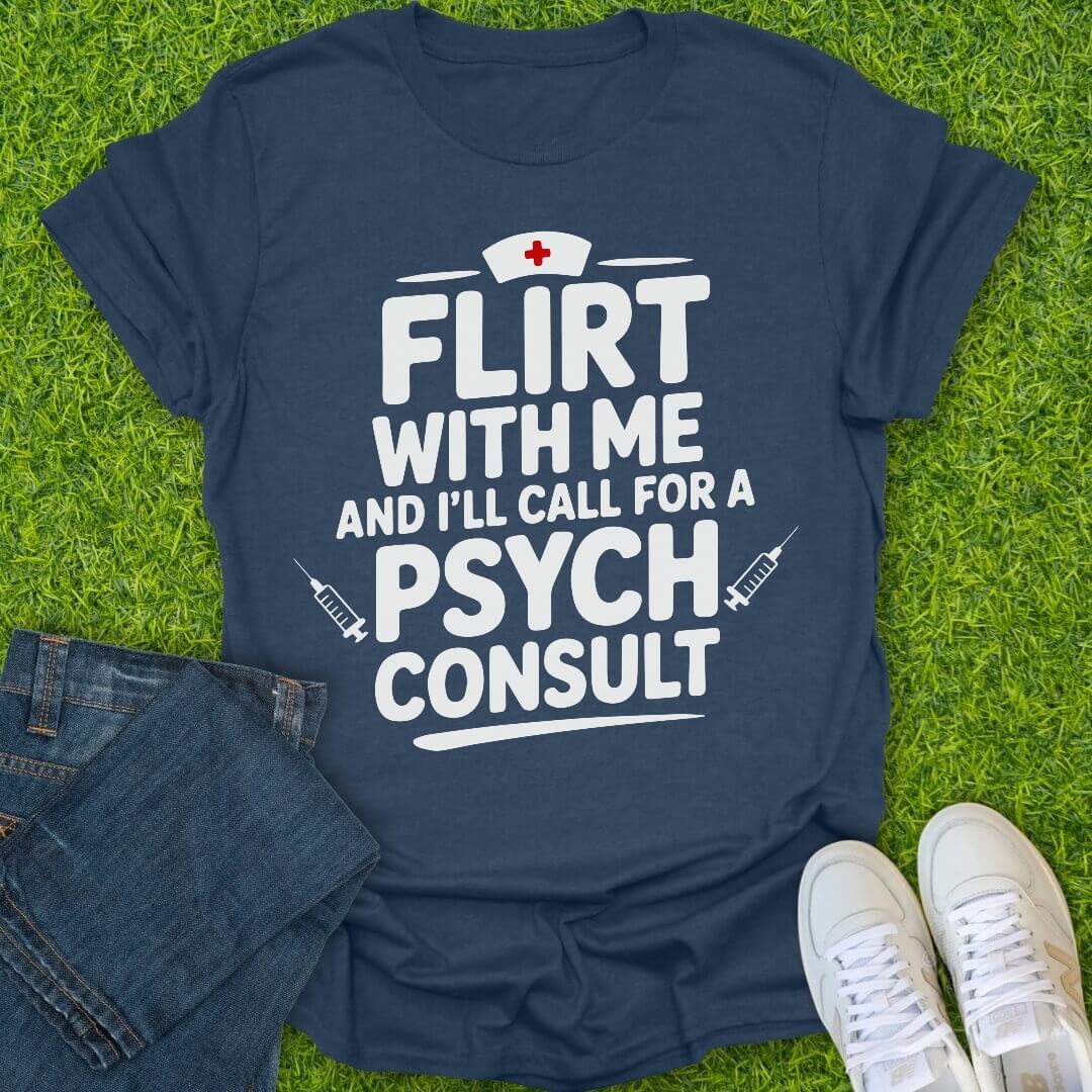 T-Shirt Heather Navy / S Sassy Nurse Psych Consult Tee