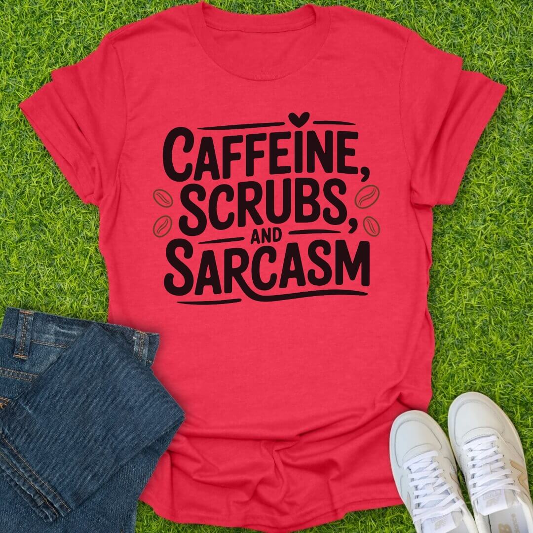 T-Shirt Heather Red / S Caffeine Scrubs & Sarcasm Tee