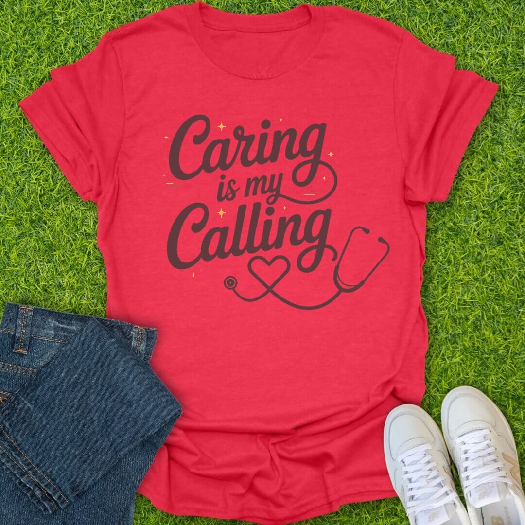 T-Shirt Heather Red / S Caring Is My Calling Tee