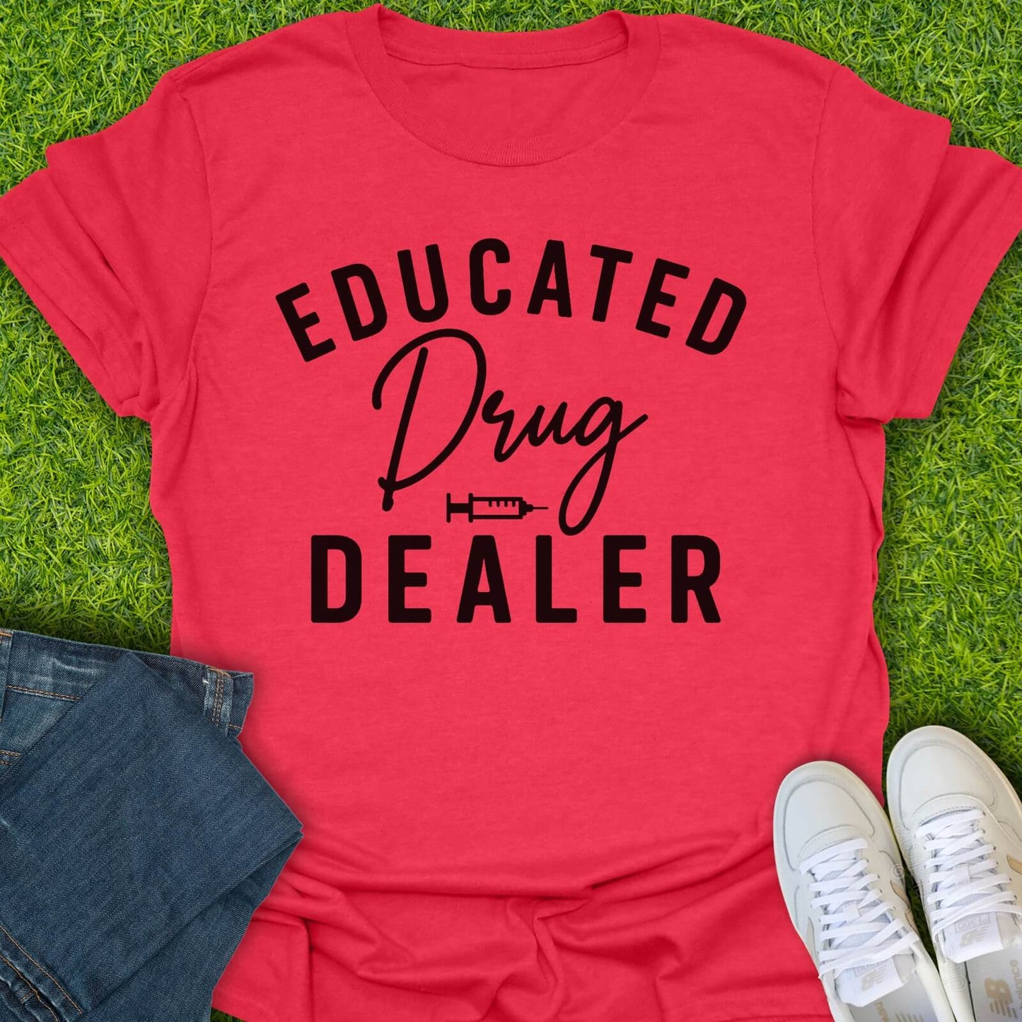 T-Shirt Heather Red / S Educated Drug Dealer Tee