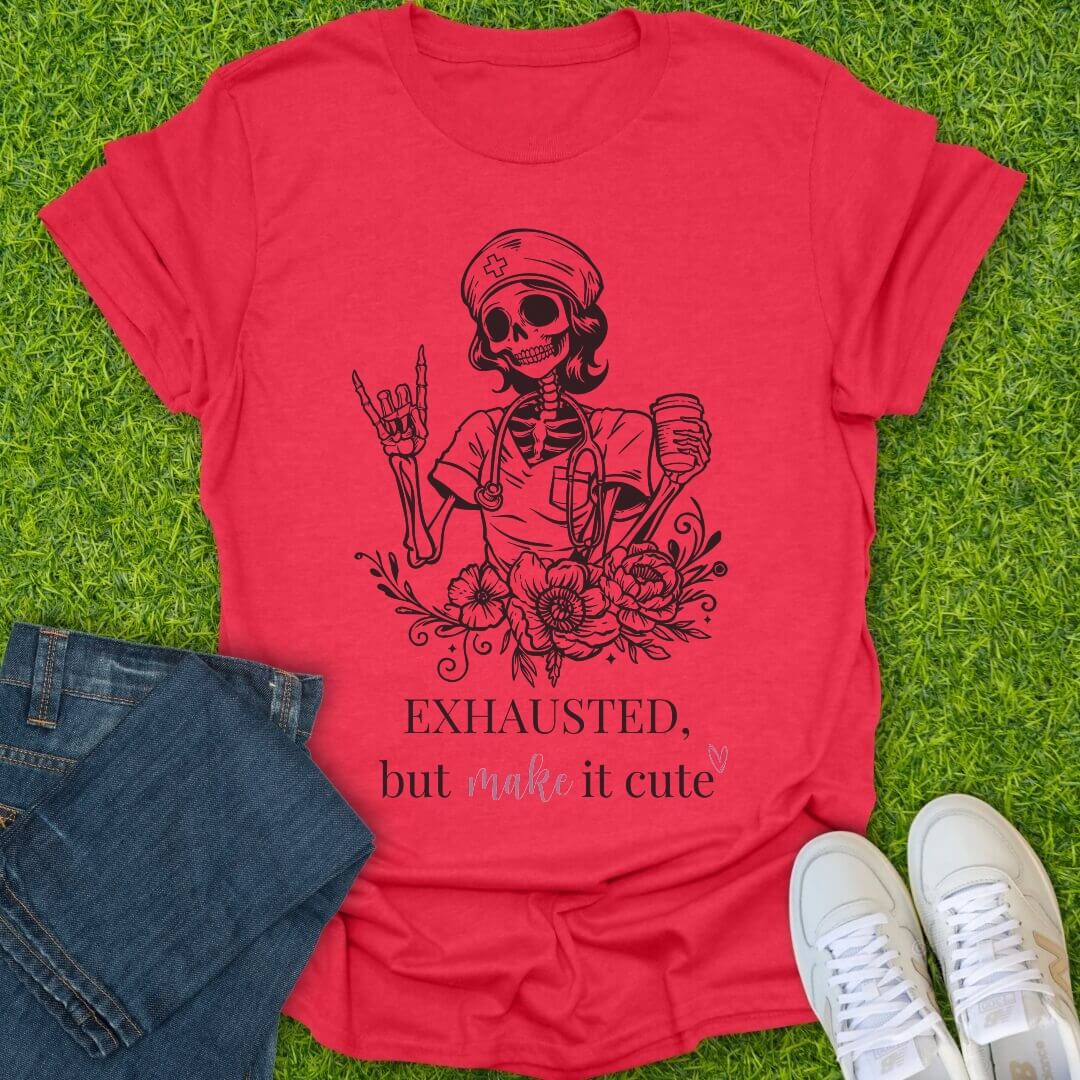 T-Shirt Heather Red / S Exhausted But Make It Cute Tee