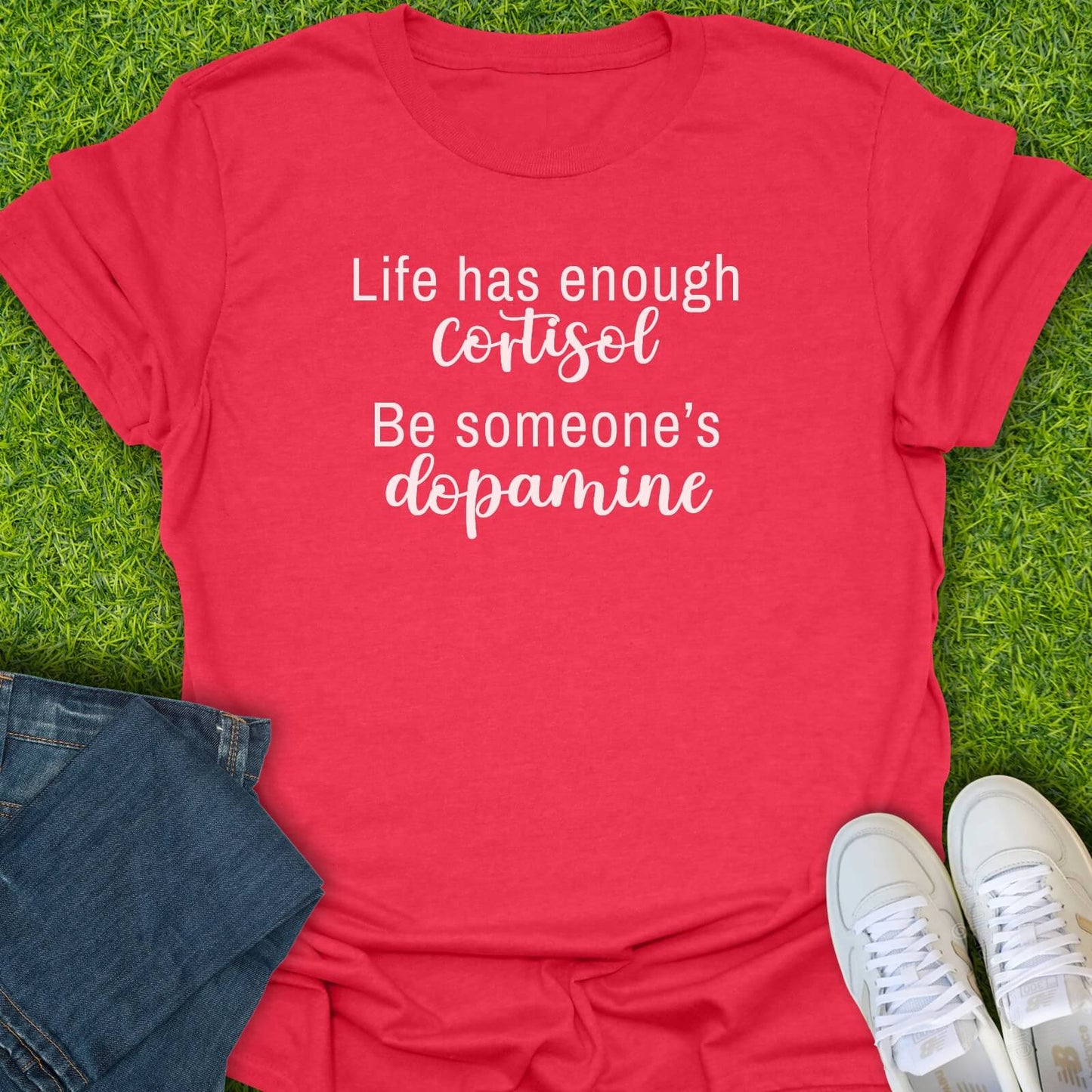 T-Shirt Heather Red / S Life Has Enough Cortisol Tee