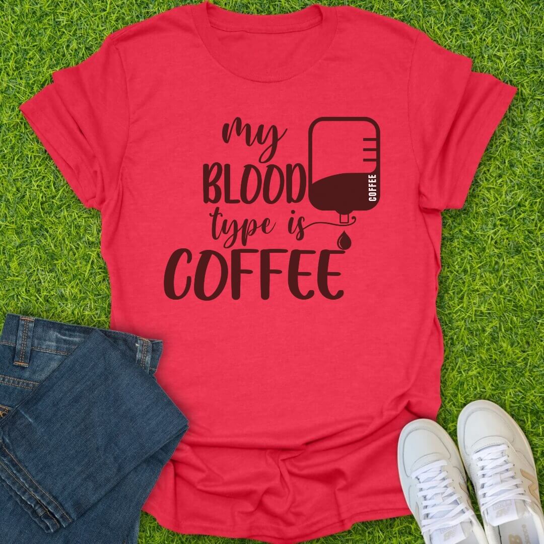 T-Shirt Heather Red / S My Blood Type Is Coffee Tee