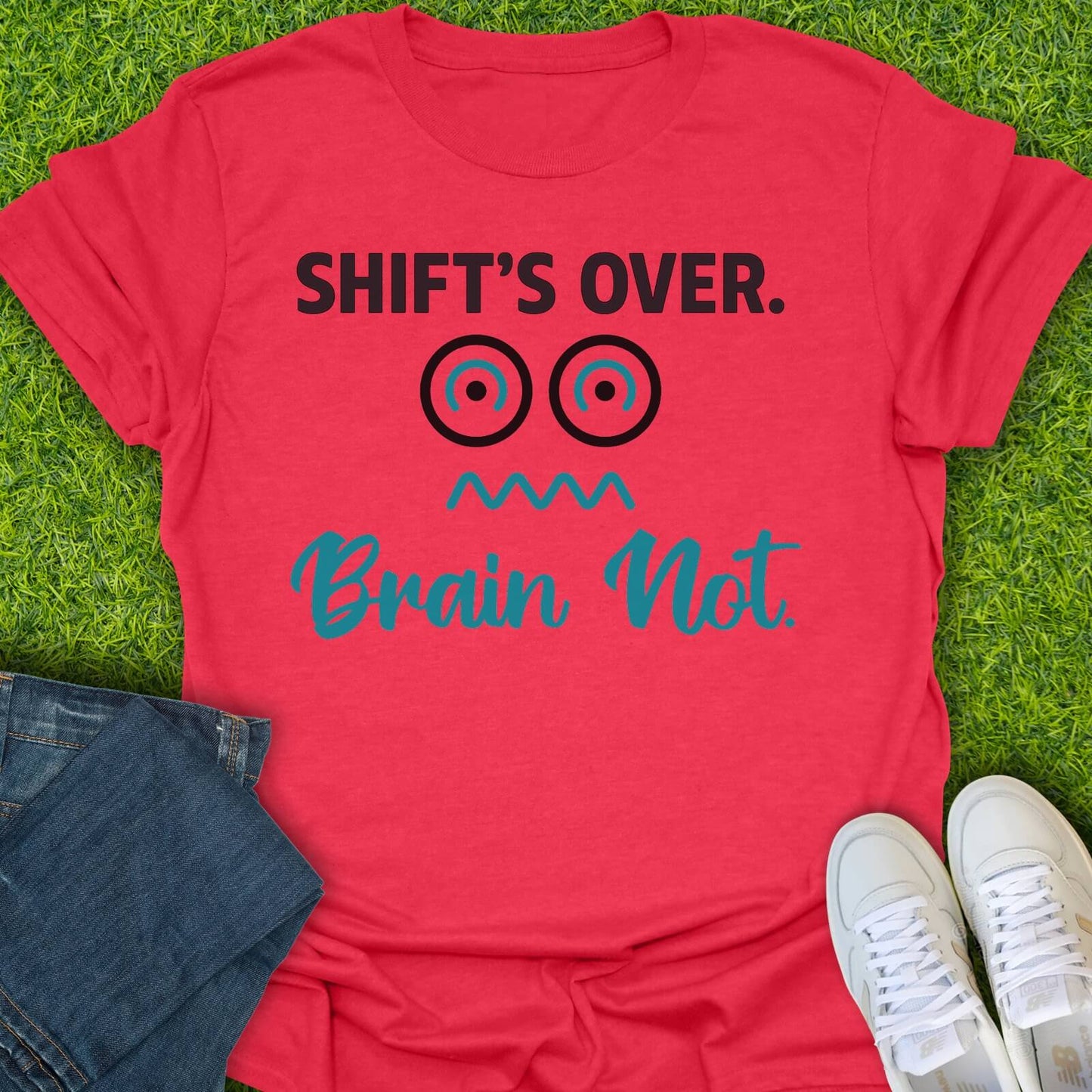 T-Shirt Heather Red / S Shift's Over, Brain Not Tee
