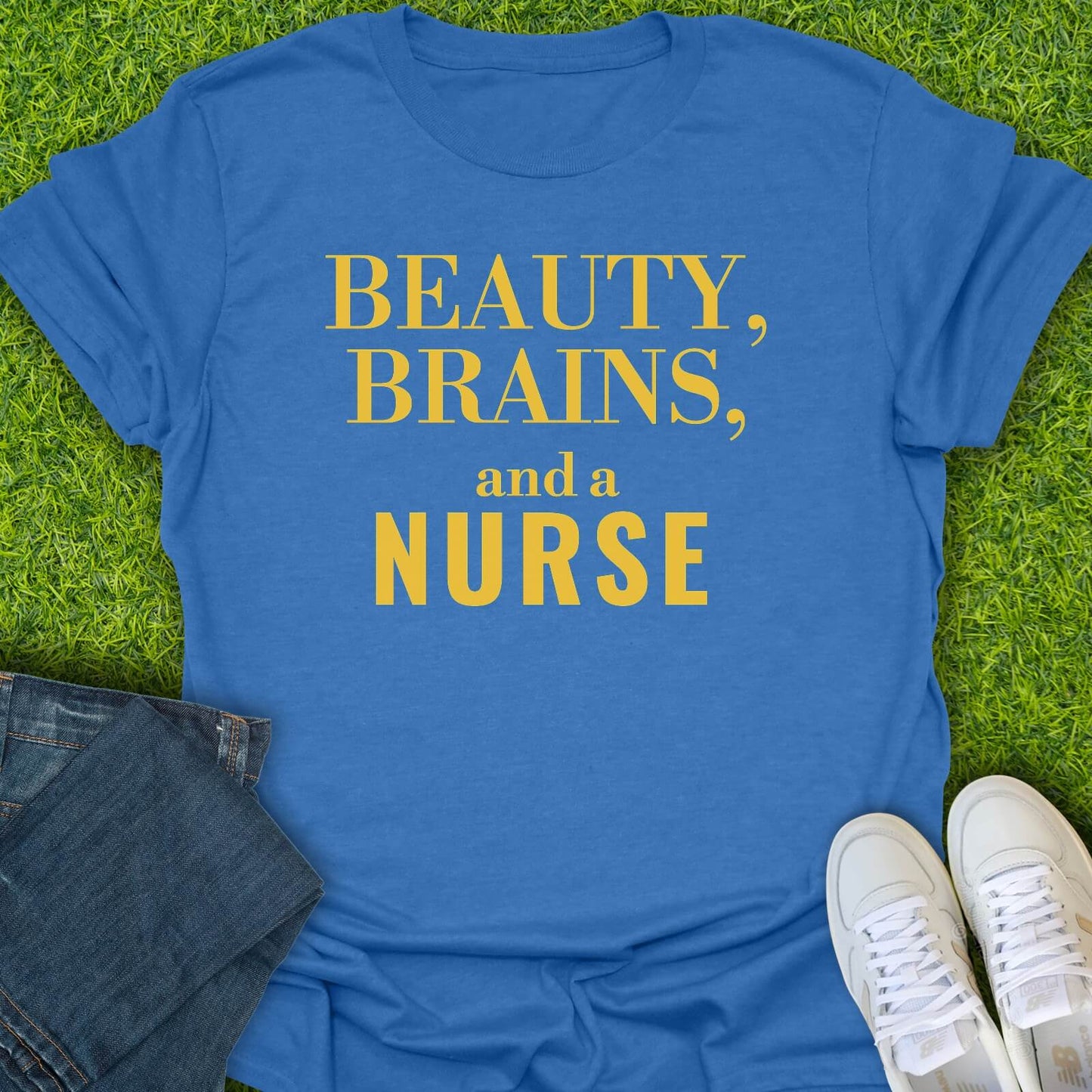 T-Shirt Heather Royal / S Beauty Brains & A Nurse Tee
