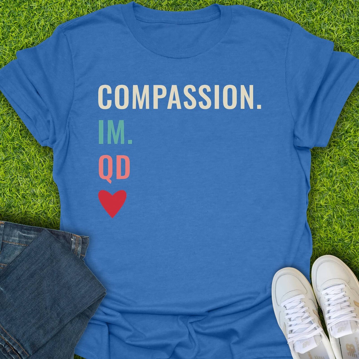 T-Shirt Heather Royal / S Compassion Im QD Tee