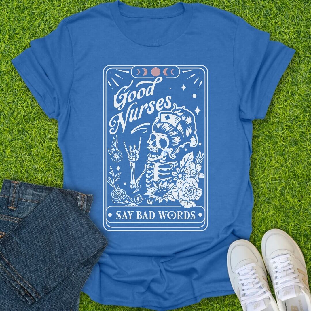 T-Shirt Heather Royal / S Good Nurses Say Bad Words Tee