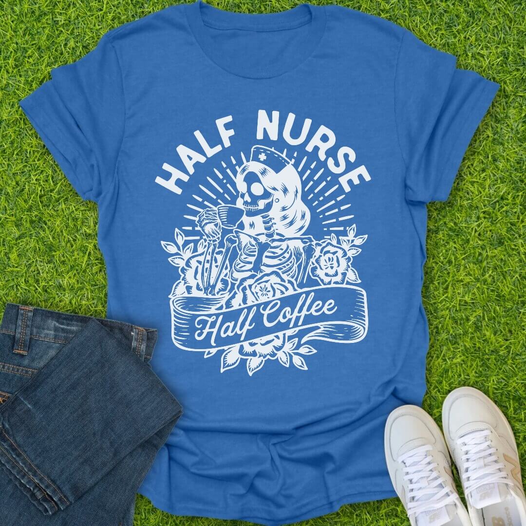 T-Shirt Heather Royal / S Half Nurse Half Coffee Tee