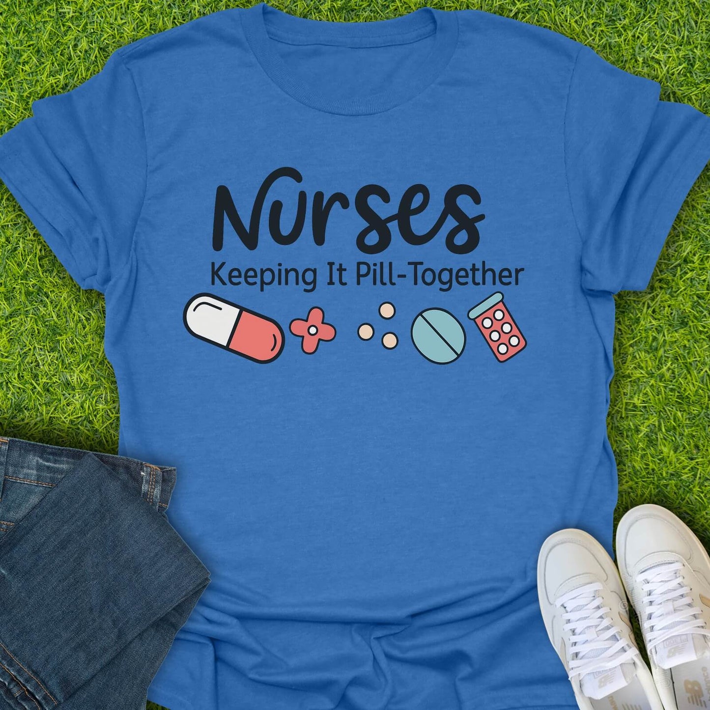 T-Shirt Heather Royal / S Nurses Keeping It Pill-Together Tee