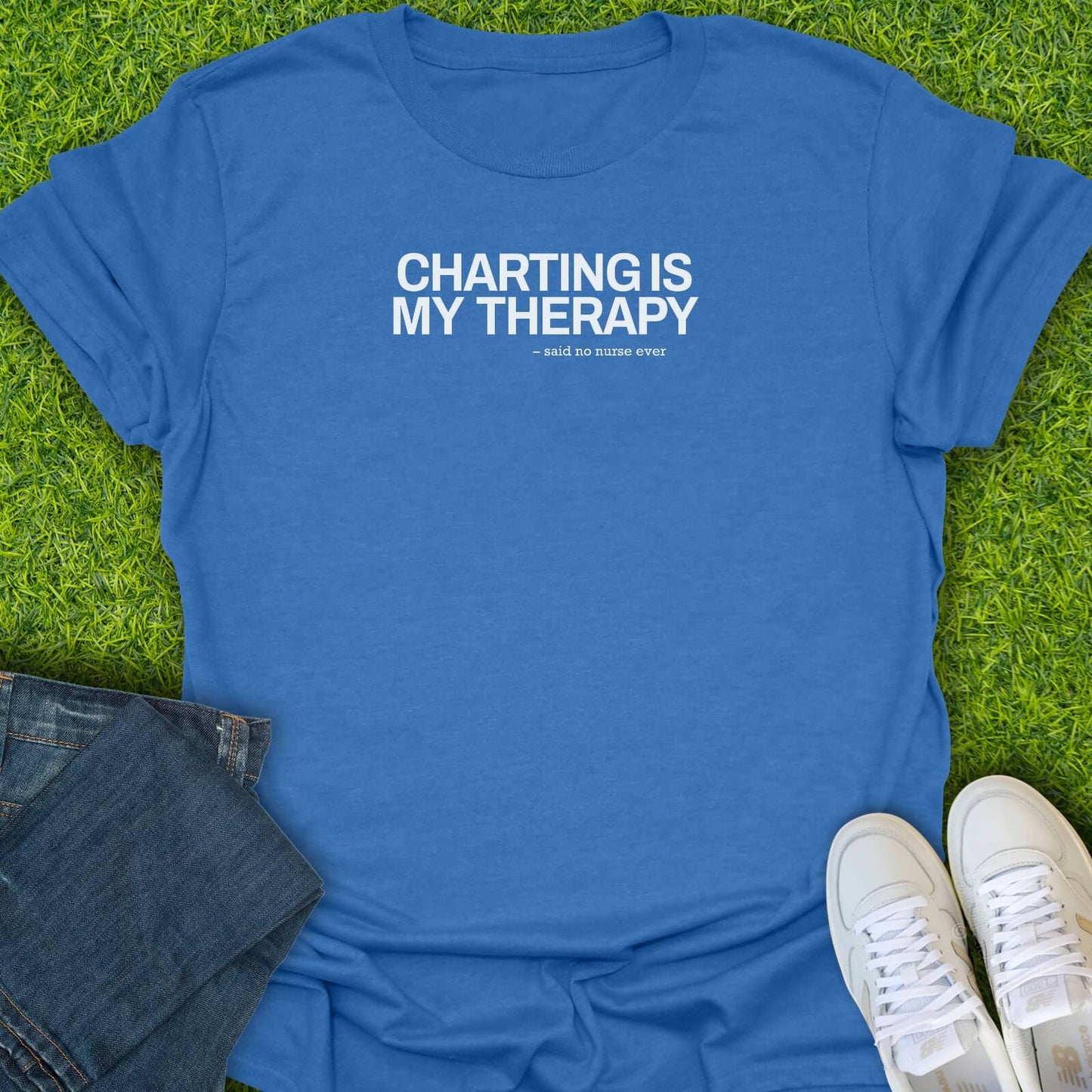 T-Shirt Heather Royal / S Said No Nurse Ever Tee