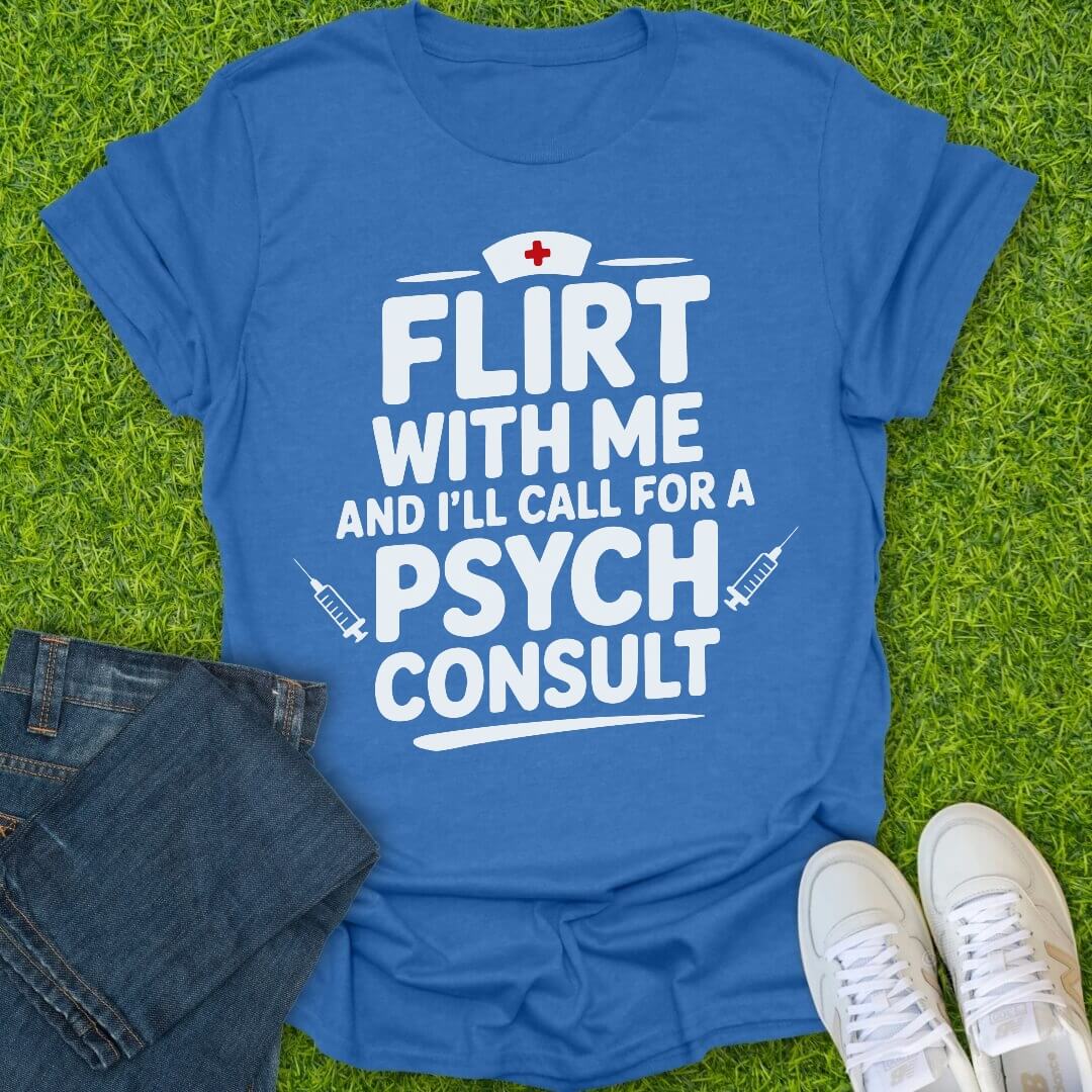 T-Shirt Heather Royal / S Sassy Nurse Psych Consult Tee