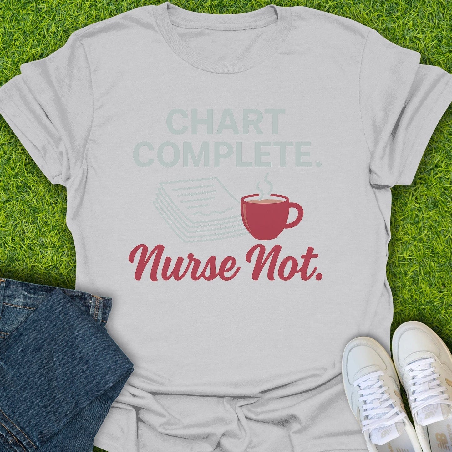 T-Shirt Ice Grey / S Chart Complete Nurse Not Tee