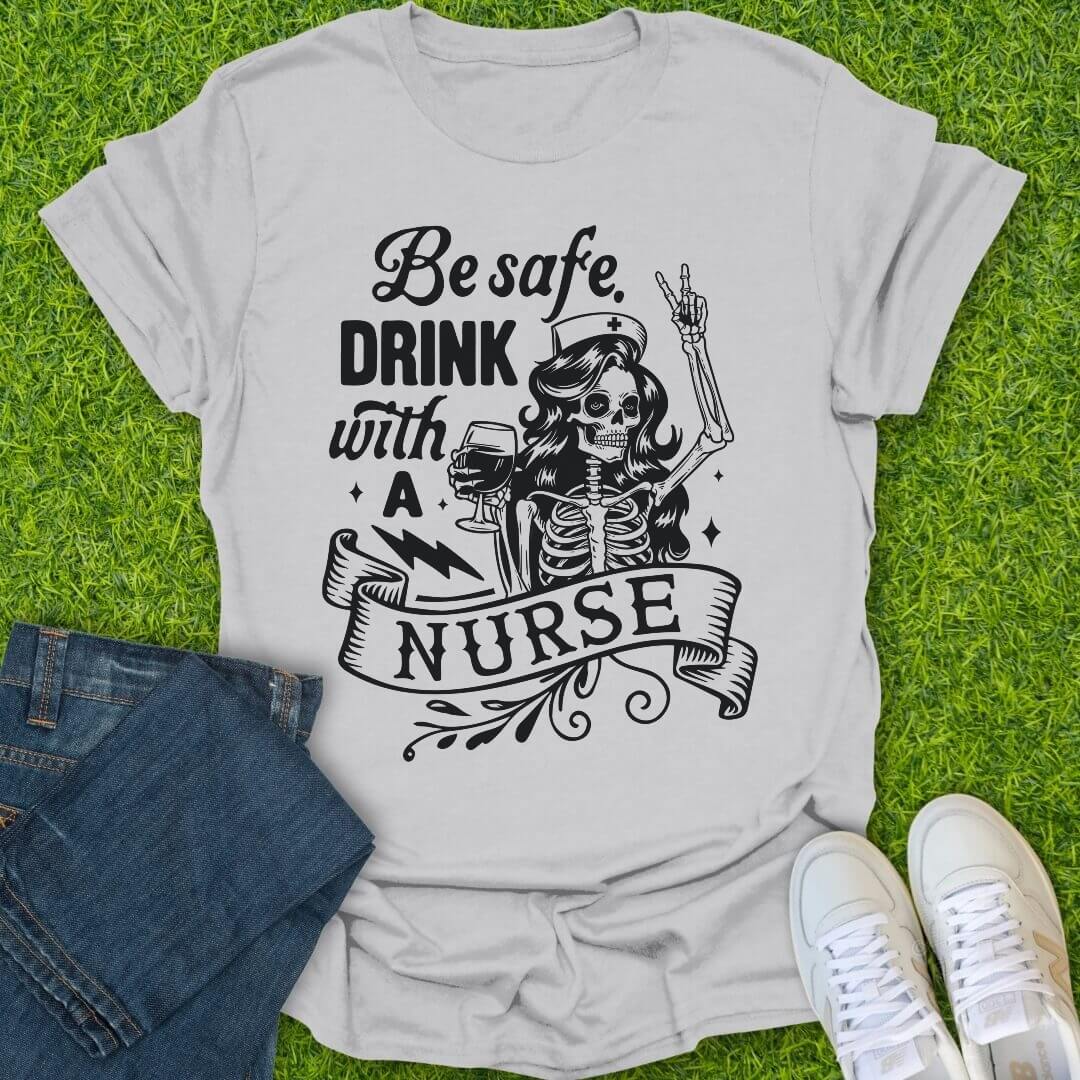 T-Shirt Ice Grey / S Drink With A Nurse Tee