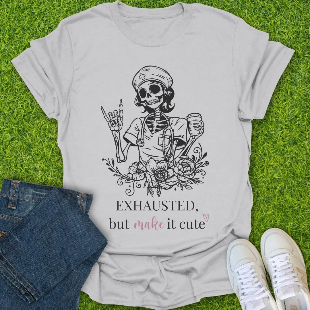 T-Shirt Ice Grey / S Exhausted But Make It Cute Tee