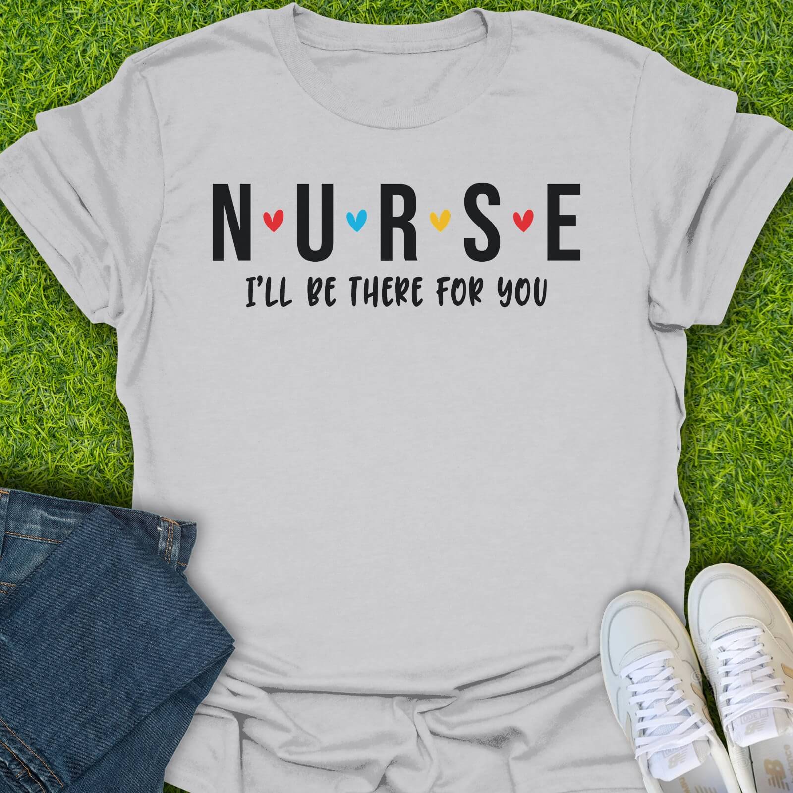 T-Shirt Ice Grey / S Nurse I'll Be There For You Tee