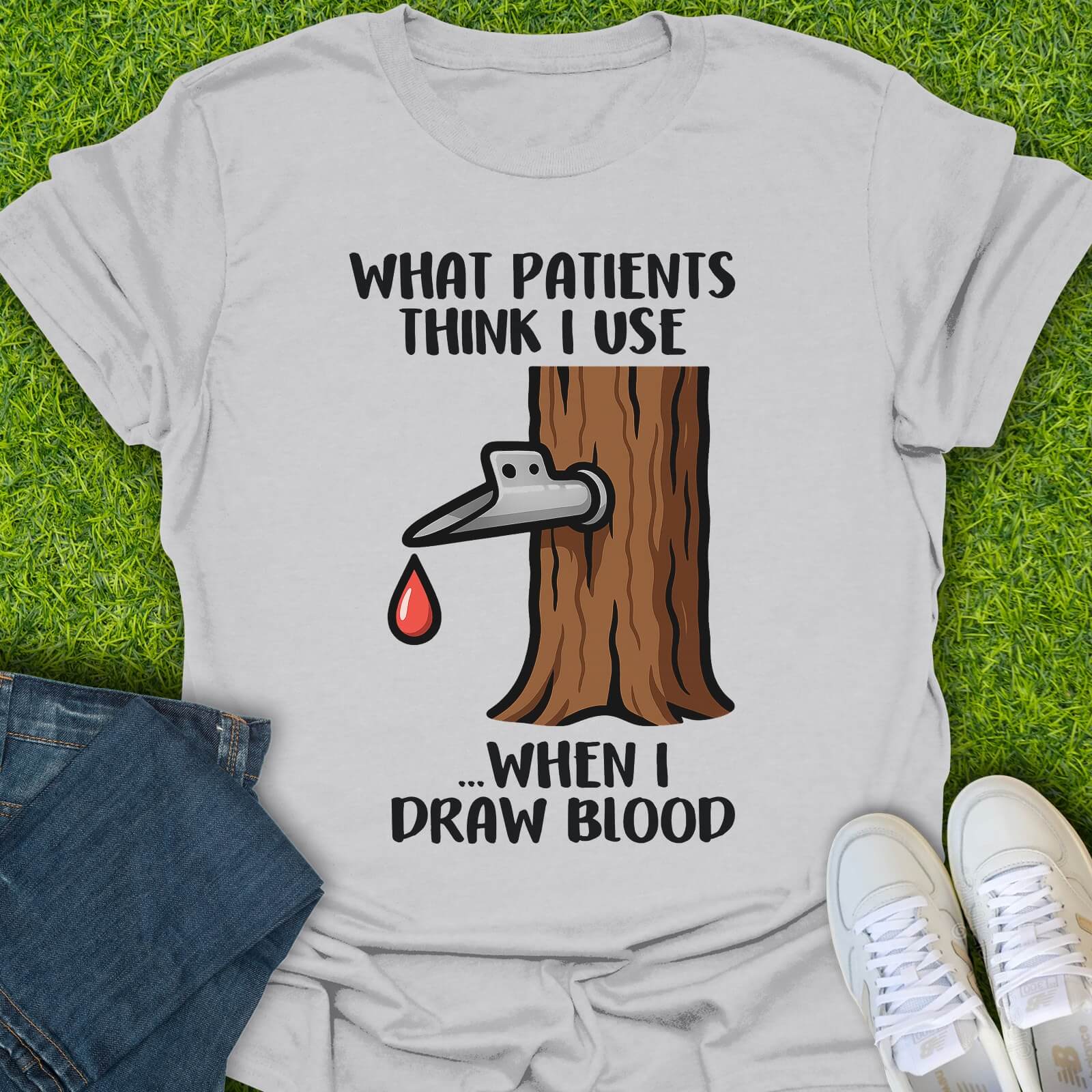 T-Shirt Ice Grey / S What Patients Think I Use Tee