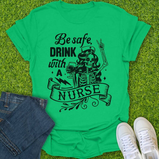 T-Shirt Irish Green / S Drink With A Nurse Tee