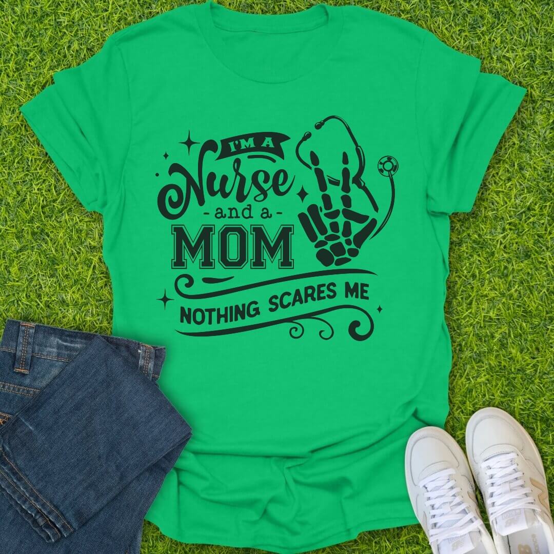 T-Shirt Irish Green / S I Am A Nurse & A Mom Tee