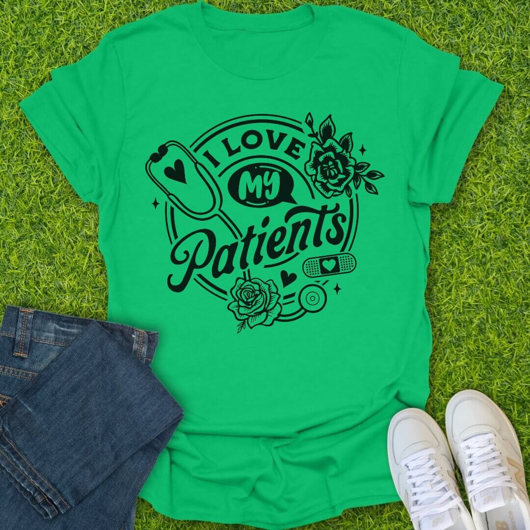T-Shirt Irish Green / S I Love My Patients Tee