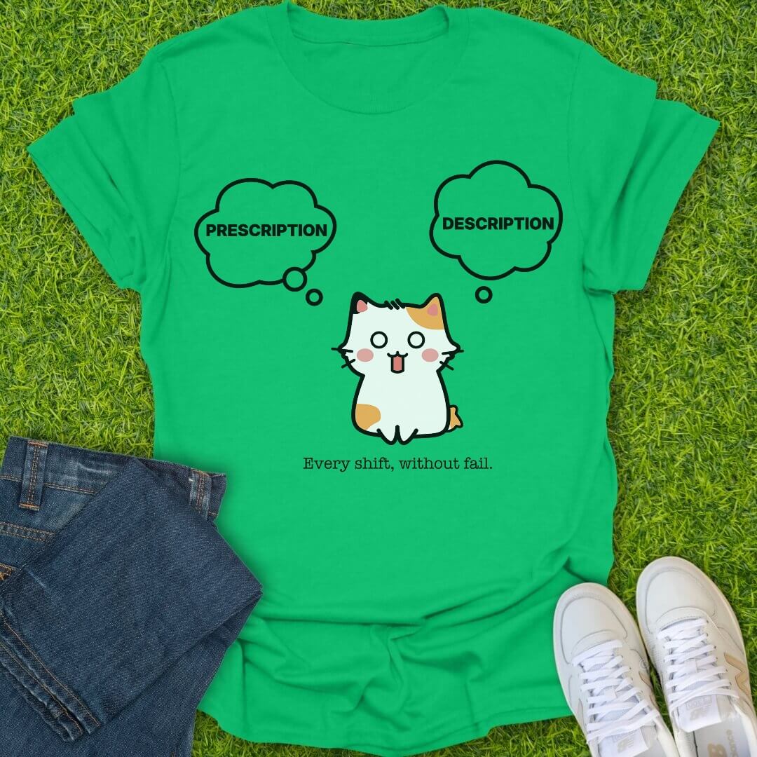 T-Shirt Irish Green / S Prescription Description Tee