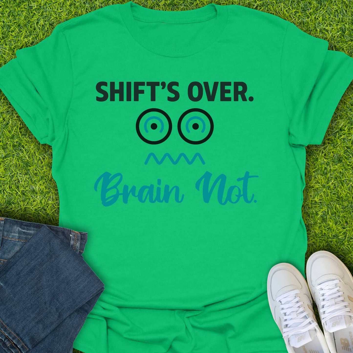 T-Shirt Irish Green / S Shift's Over, Brain Not Tee