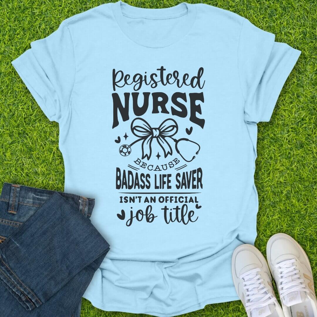 T-Shirt Light Blue / S Badass Life Saver Tee