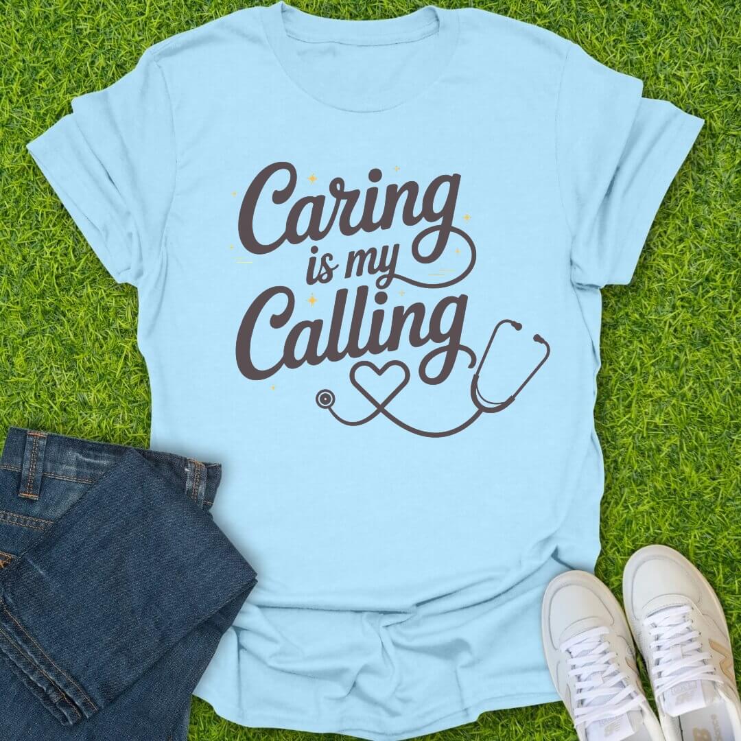 T-Shirt Light Blue / S Caring Is My Calling Tee