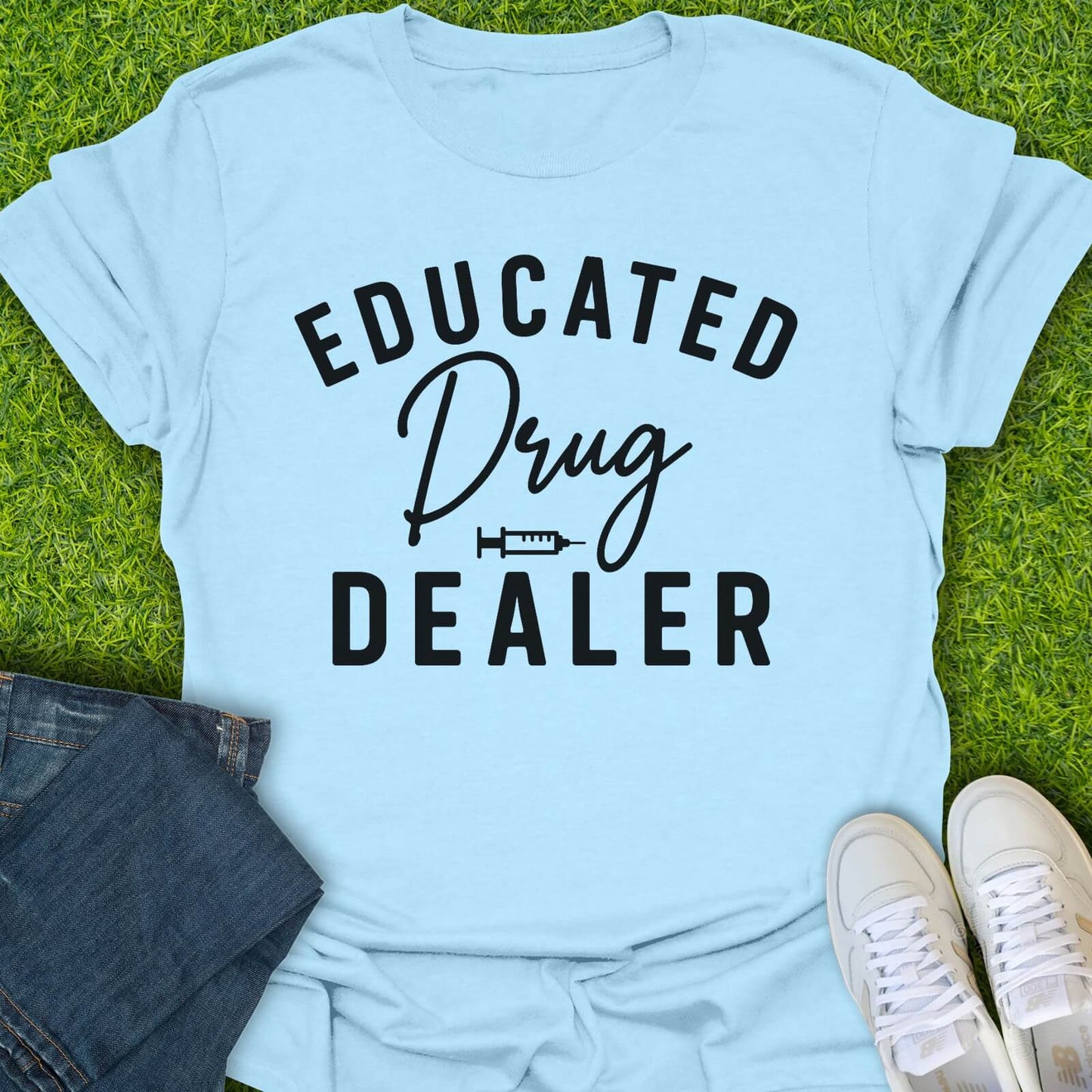 T-Shirt Light Blue / S Educated Drug Dealer Tee