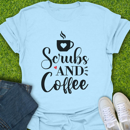 T-Shirt Light Blue / S Fueled By Scrubs And Coffee Tee