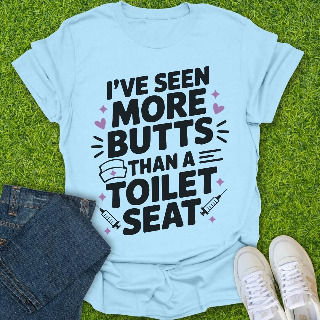 T-Shirt Light Blue / S I've Seen More Butts Tee